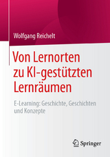 Von Lernorten zu KI-gestützten Lernräumen -  Wolfgang Reichelt