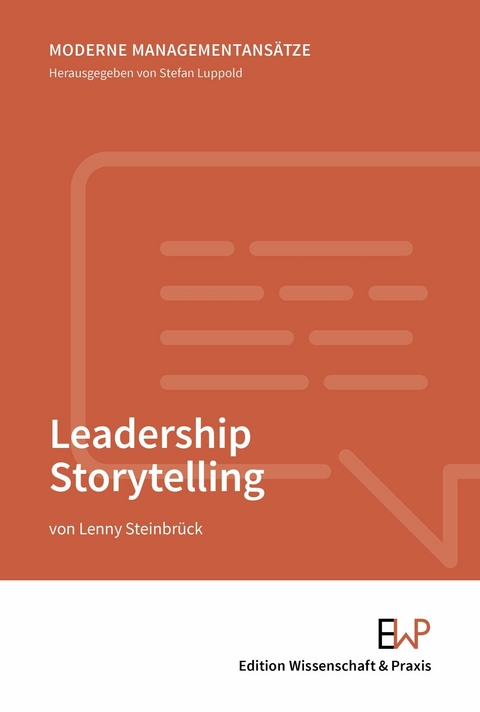 Leadership Storytelling. -  Lenny Steinbrück