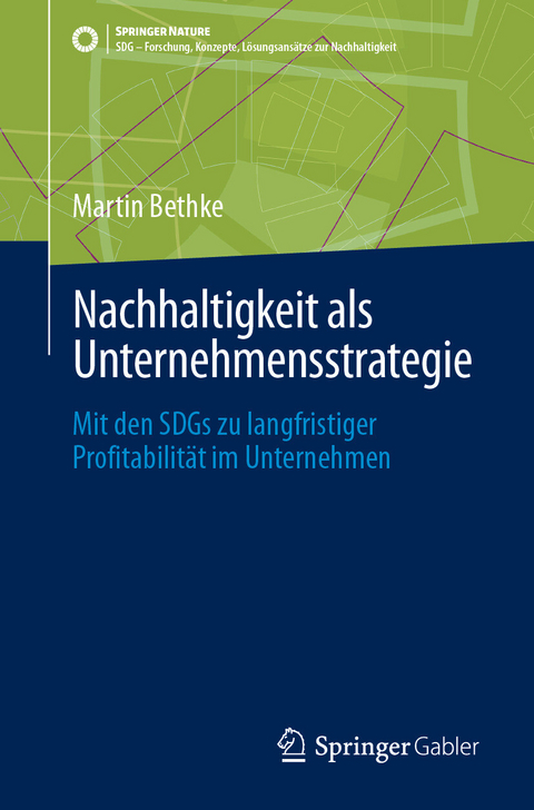 Nachhaltigkeit als Unternehmensstrategie -  Martin Bethke