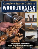 Complete Starter Guide to Woodturning on the Lathe -  Luke Voytas