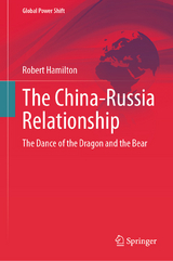 The China-Russia Relationship -  Robert Hamilton