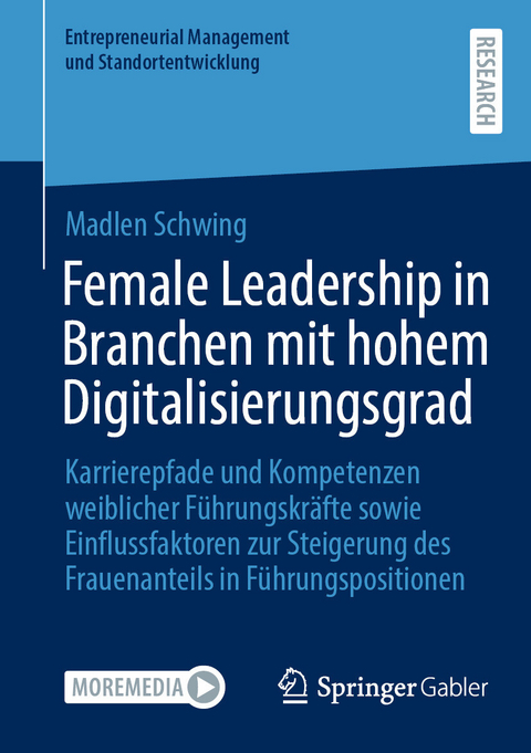 Female Leadership in Branchen mit hohem Digitalisierungsgrad -  Madlen Schwing