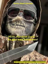 2029: Fürchtet Euch - Es gibt kein Entrinnen! -  Thomas Dr. Etzel