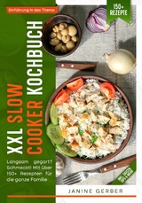 XXL Slow Cooker Kochbuch -  Janine Gerber