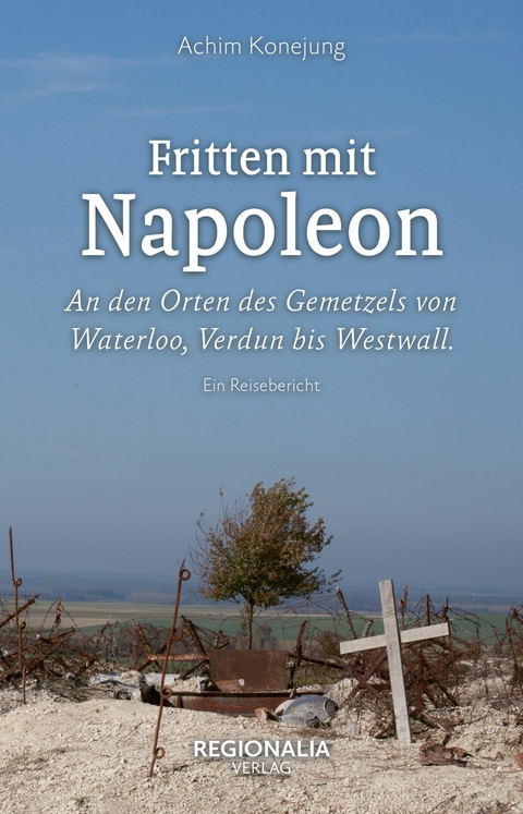 Fritten mit Napoleon -  Achim Konejung