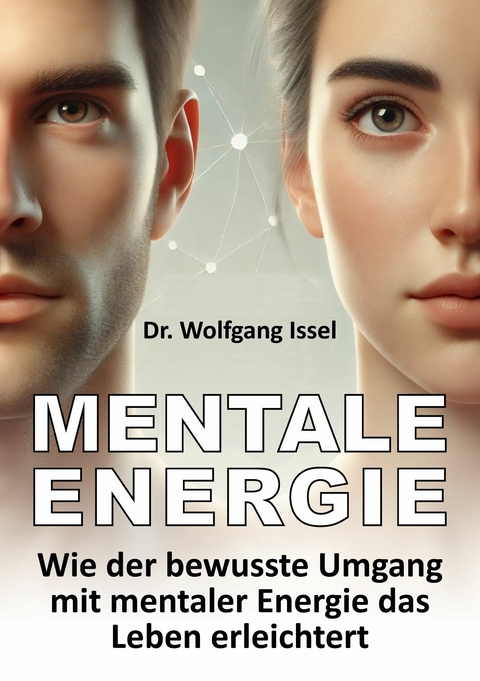 Mentale Energie -  Wolfgang Issel