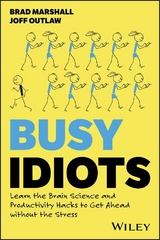 Busy Idiots -  Brad Marshall,  Joff Outlaw