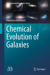 Chemical Evolution of Galaxies - Francesca Matteucci