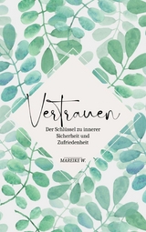 Vertrauen -  Mareike W.