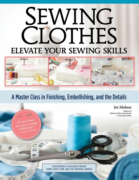 Sewing Clothes - Elevate Your Sewing Skills -  Joi Mahon