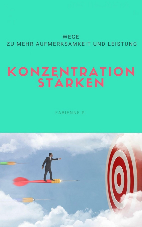 Konzentration stärken -  Fabienne P.