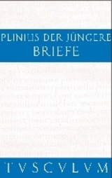 Briefe / Epistularum libri decem -  Gaius Plinius Caecilius Secundus