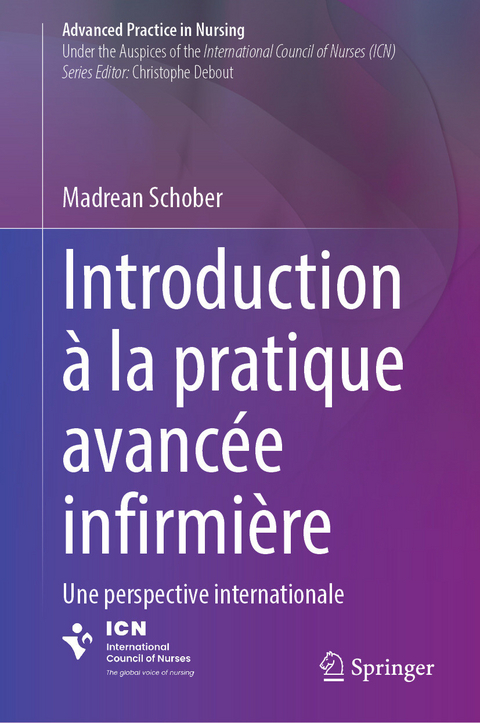 Introduction à la pratique avancée infirmière -  Madrean Schober