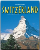 Journey through Switzerland - Reise durch die Schweiz - Otto Merki, Marion Voigt