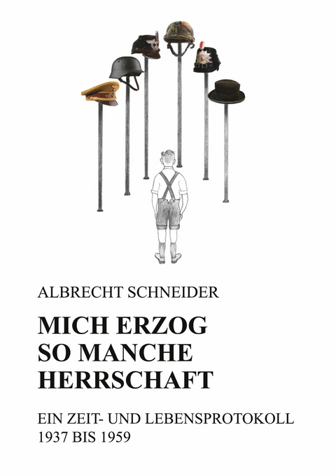 MICH ERZOG SO MANCHE HERRSCHAFT -  Albrecht Schneider