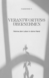 Verantwortung übernehmen -  Fabienne P.