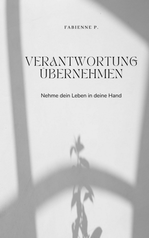 Verantwortung übernehmen -  Fabienne P.