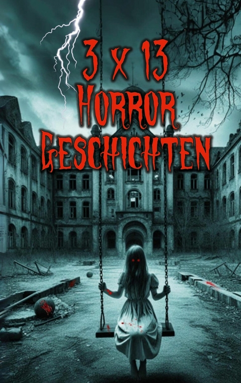 3 x 13 Horror-Geschichten -  Karlheinz Huber