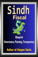 Sindh Fiscal Blueprint -  Azhar ul Haque Sario