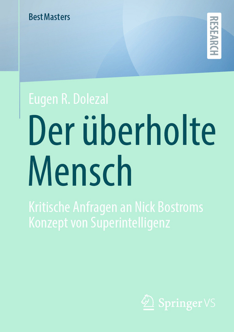 Der überholte Mensch -  Eugen R. Dolezal