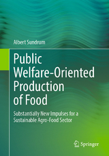 Public Welfare-Oriented Production of Food -  Albert Sundrum