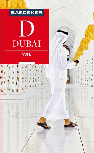 Baedeker Reiseführer E-Book Dubai, Vereinigte Arabische Emirate - Margit Kohl