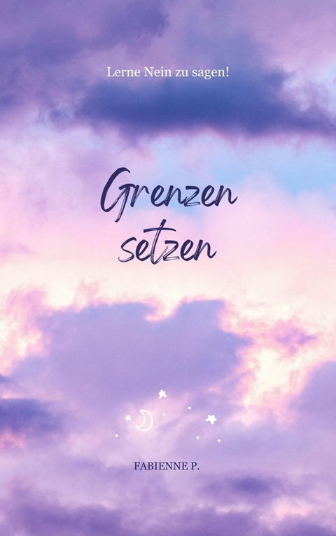 Grenzen setzen -  Fabienne P.