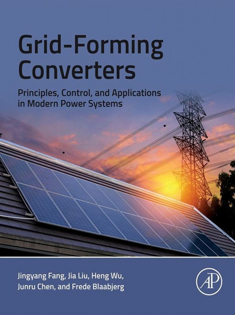 Grid-Forming Converters -  Jingyang Fang,  Jia Liu,  Heng Wu,  Junru Chen,  Frede Blaabjerg