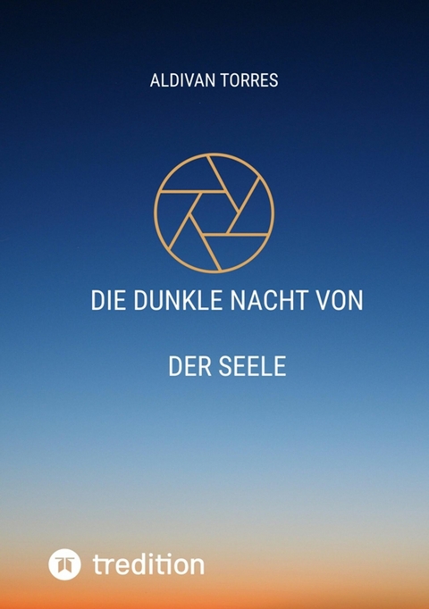 Die Dunkle Nacht Von der Seele -  Aldivan Torres