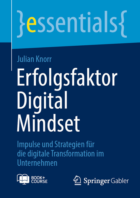 Erfolgsfaktor Digital Mindset -  Julian Knorr