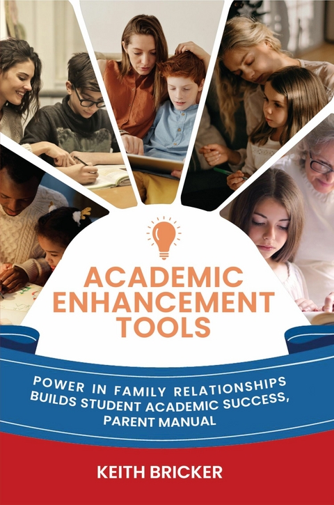 Academic Enhancement Tools -  Keith Bricker