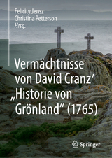 Vermächtnisse von David Cranz' 'Historie von Grönland' (1765) - 