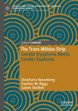 The Trans Möbius Strip -  Shoshana Rosenberg,  Damien W. Riggs,  Salem Skelton