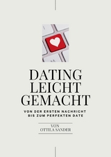 Dating leicht gemacht -  Ottila Sander