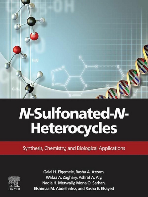 N-Sulfonated-N-Heterocycles -  Elshimaa M. Abdelhafez,  Ashraf A. Aly,  Rasha A. Azzam,  Galal H. Elgemeie,  Rasha E. Elsayed,  Nadia H Metwally,  Mona O. Sarhan,  Wafaa A. Zaghary