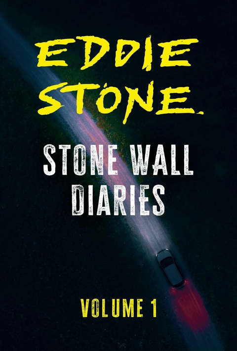 Stone Wall Diaries vol. 1 -  Eddie Stone