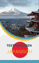 Testaufgaben Japanisch -  Ch. Wüsteneck