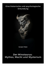 Der Minotaurus: Mythos, Macht und Mysterium -  Georgios Thabor