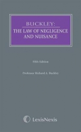 Buckley: The Law of Negligence and Nuisance - Buckley, R A