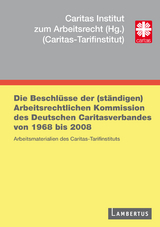 Die Beschlüsse der (ständigen) Arbeitsrechtlichen Kommission