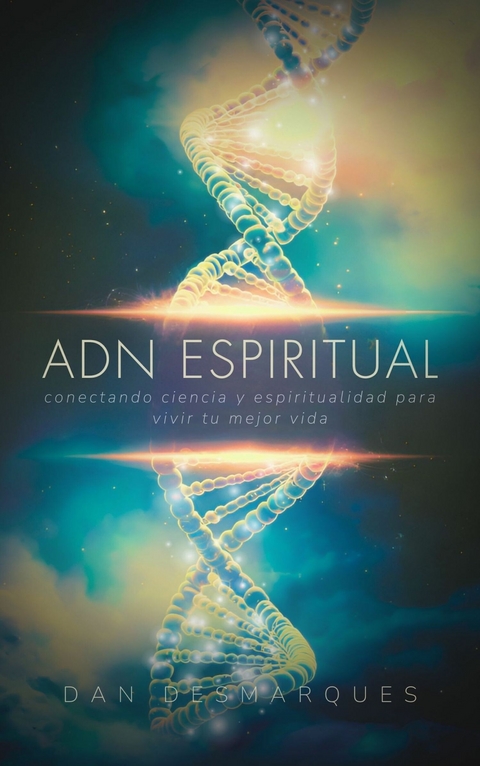 ADN Espiritual -  Dan Desmarques