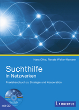 Suchthilfe in Netzwerken - Hans Oliva, Renate Walter-Hamann