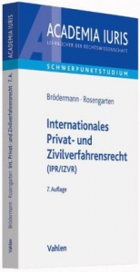 Internationales Privat- und Zivilverfahrensrecht (IPR/IZVR) - Eckart Brödermann, Joachim Rosengarten