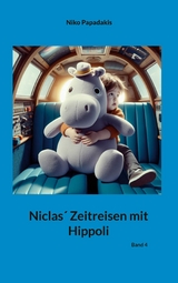 Niclas´ Zeitreisen mit Hippoli - Niko Papadakis