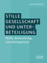 Stille Gesellschaft und Unterbeteiligung - Jessica Schleicher