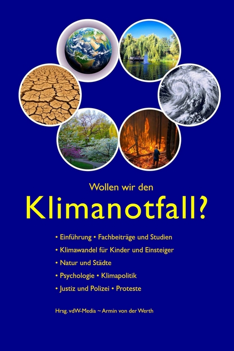 Wollen wir den Klimanotfall? - Armin von der Werth