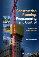 Construction Planning, Programming and Control -  Brian Cooke,  Peter Williams