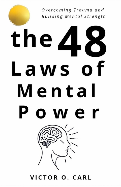 The 48 Laws of Mental Power -  Victor O. Carl