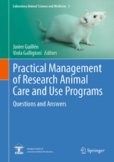 Practical Management of Research Animal Care and Use Programs - 