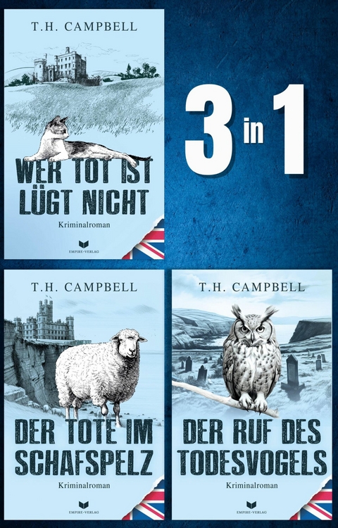 Sara-Rattlebag-Krimi-Sammelband: Wer tot ist lügt nicht, Der Tote im Schafspelz, Der Ruf des Todesvogels -  T.H. Campbell